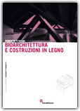 Bioarchitettura e Costruzioni di Legno