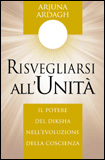 Arjuna Ardagh - "Risvegliarsi all'unit&agrave;"