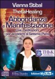 Abbondanza e Manifestazione - Theta Healing - CD AUDIO