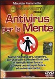 Antivirus per la Mente (Videocorso DVD)