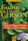Guarire con il Metodo Gerson + DVD