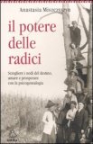 Il Potere delle Radici<br />
            