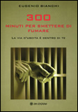 300 minuti per smettere di fumare