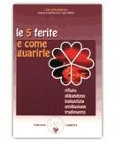 Le 5 - cinque ferite e come guarirle