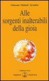Alle Sorgenti Inalterabili della Gioia