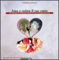 Ama e Calma il tuo Cuore - CD