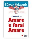 L'Arte di... Amare e Farsi Amare