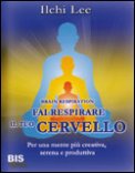Fai Respirare il Tuo Cervello