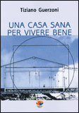 Una Casa Sana per Vivere Bene