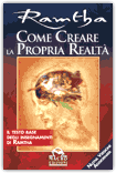 Come Creare la Propria Realtà