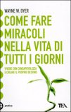 Come Fare Miracoli nella Vita di Tutti i Giorni