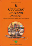 Il cucchiaio di legno,  30 anni dopo