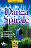 La Danza a Spirale - Nuova Ristampa