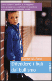 Difendere i Figli dal Bullismo