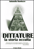 Dittature - La Storia Occulta