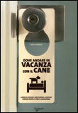 Dove Andare in Vacanza con il Cane