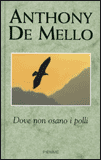 Dove non Osano i Polli - Edizione Cartonata
