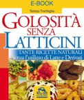 Ebooks - Golosità Senza Latticini