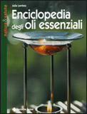 Enciclopedia degli Oli Essenziali