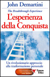 L'esperienza della Conquista - The Breakthrough Experience