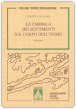 La Fabbrica dei Sentimenti sul Corpo dell'Uomo - Vol. 1