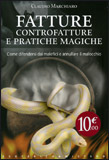 Fatture Controfatture e Pratiche Magiche
