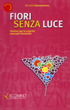 Fiori Senza Luce