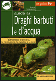 Guida ai Draghi Barbuti e d'Acqua