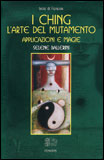 I Ching - l'Arte del Mutamento