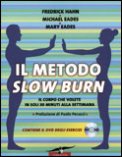 Il Metodo Slow Burn  + DVD
