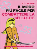 Il Modo più Facile per Combattere la Cellulite