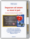 Imparare ad Amare se Stessi si può