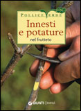 Innesti e Potature nel Frutteto