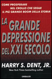 La Grande Depressione Del XXI Secolo