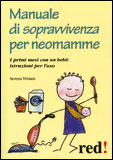 Manuale di Sopravvivenza per Neomamme