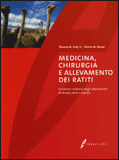 Medicina, Chirurgia e Allevamento dei Ratiti