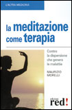 La Meditazione Come Terapia