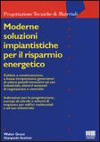 Moderne Soluzioni Impiantistiche per il Risparmio Energetico