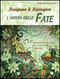 Disegnare e Dipingere i Mondi delle Fate
