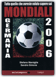 Tutto Quello che Avreste Voluto Sapere sui Mondiali Germania 2006