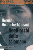 Negli Occhi dello Sciamano