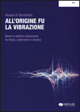 All'Origine Fu la Vibrazione