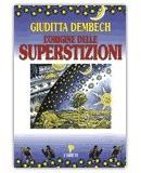 L'Origine delle Superstizioni