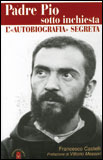 Padre Pio Sotto Inchiesta
