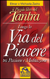 Lungo la Via del Piacere tra Passione e Meditazione