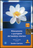 Rilassamento e Guarigione del Bambino Interiore - CD
