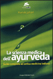 La Scienza Medica dell'Ayurveda