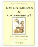 Sei un Adulto o un Bambino?