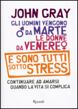 Gli Uomini Vengono da Marte le Donne da Venere e Sono Tutti sotto Stress