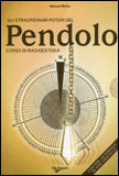 Gli Straordinari Poteri del Pendolo
